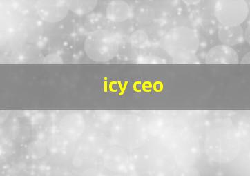 icy ceo